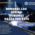 Bengkel Las Bekasi Hubungi 08222 700 6373
