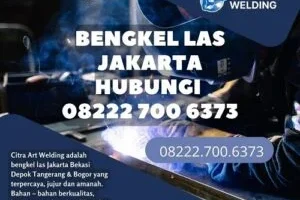 Bengkel Las Jakarta Hubungi 08222 700 6373