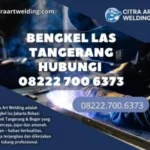 Informasi Bengkel Las Tangerang 08222 700 6373